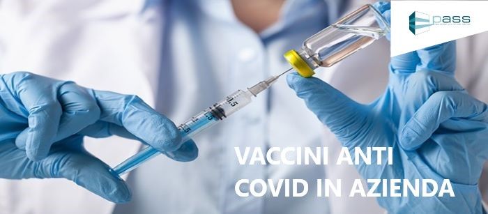 Covid-19: i piani per le vaccinazioni in azienda